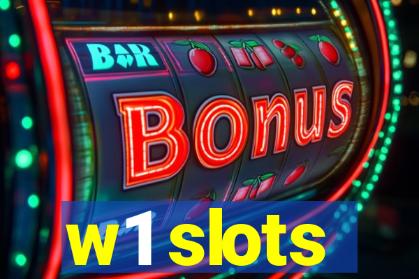 w1 slots